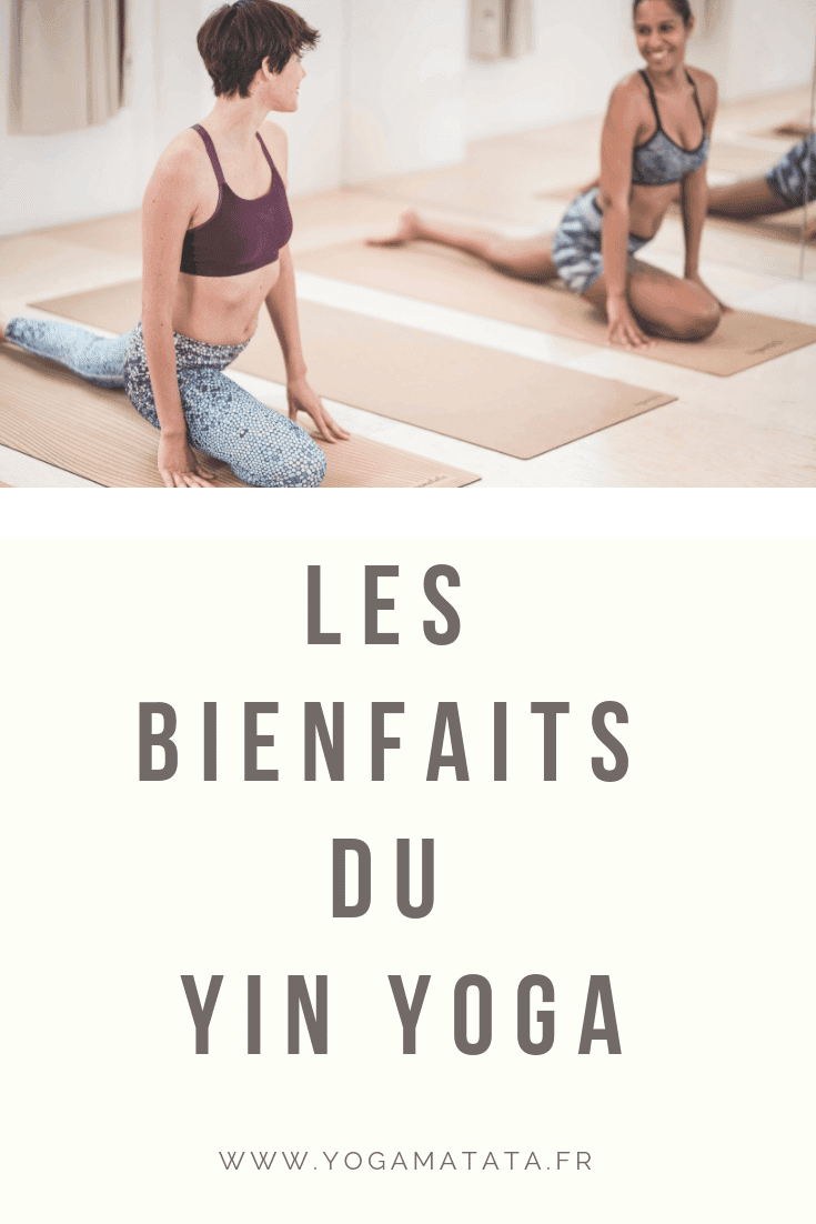 Le Yin Yoga, qu'est-ce que c'est ? Découvrez l'histoire et les bienfaits de ce style de yoga doux de plus en plus populaire !