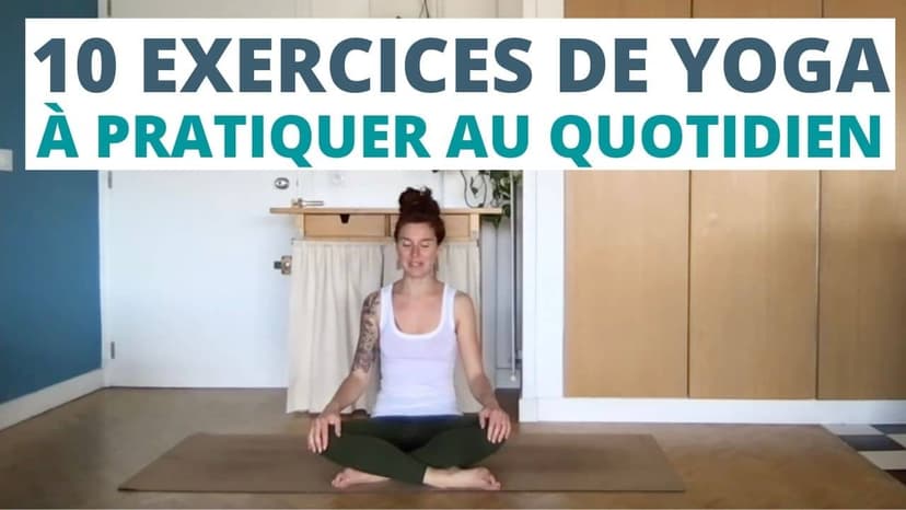 10 EXERCICES DE YOGA installer une routine de yoga facile au quotidien, niveau débutant