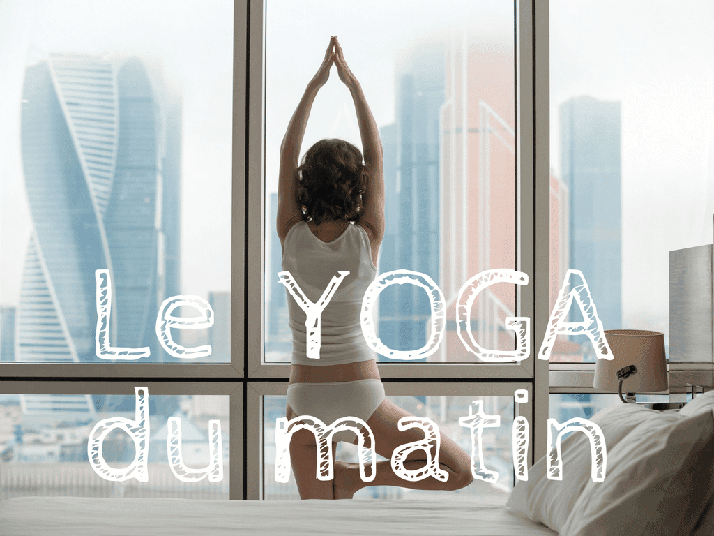 Le yoga du matin : séances de yoga en vidéo pour se réveiller !