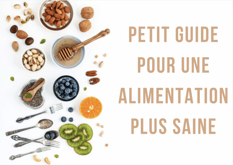 Petit guide pour une alimentation plus saine