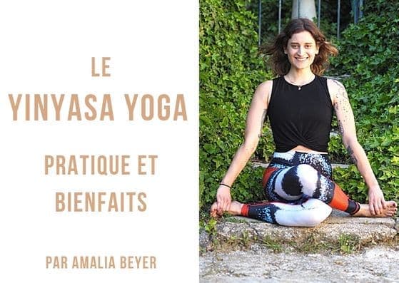 Qu’est-ce-que le Yoga Yinyasa ?