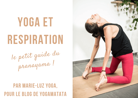 Yoga et respiration : le petit guide du pranayama !