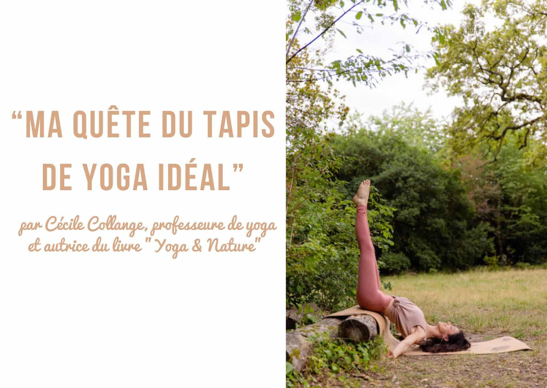 Ma quête du tapis de yoga idéal : le témoignage de Cécile Collange !