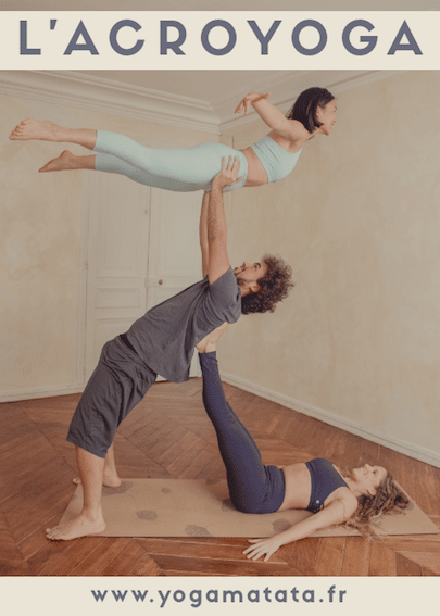 L'acroyoga, c'est quoi ? Petit guide pour débutants ou curieux de nouveaux styles de yoga ! #acroyoga #yoga #yogamatata