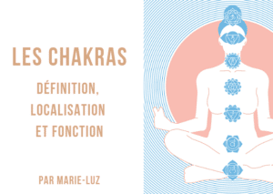 les chakras : définition, localisation, fonction ! #yoga
