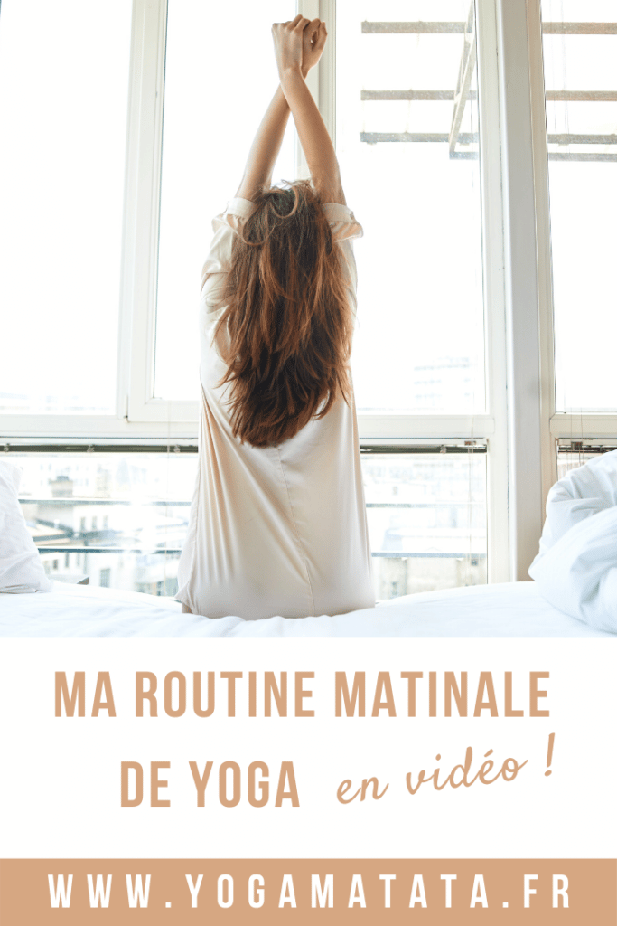 Ma routine yoga du matin en vidéo et en français pour se réveiller en douceur ! #yoga #matin #bienetre #yogadumatin