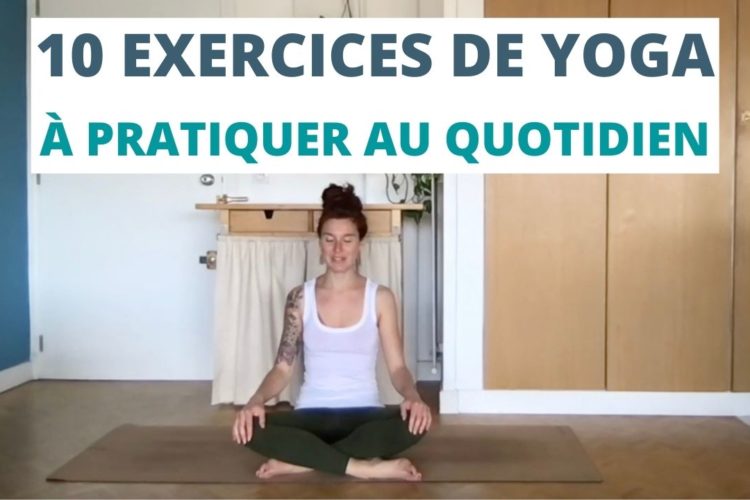 10 EXERCICES DE YOGA installer une routine de yoga facile au quotidien, niveau débutant